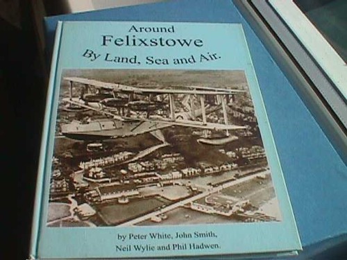 Around felixstowe land sea - around,